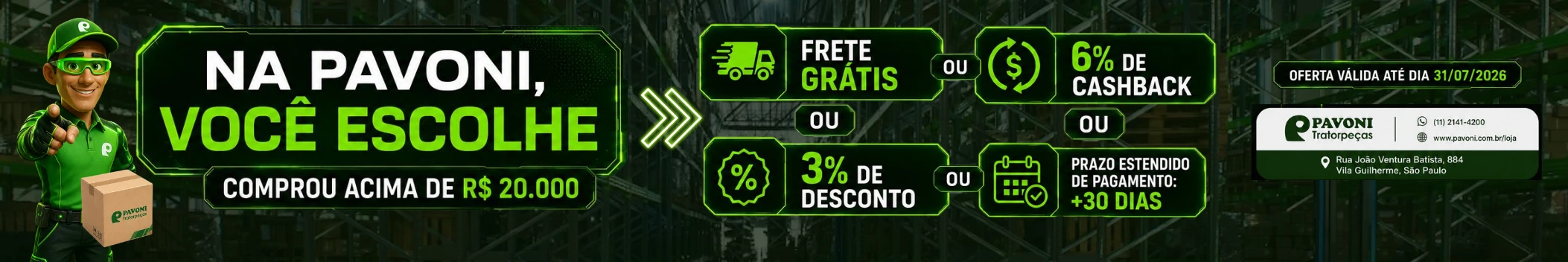 Campanha de Julho Pavoni: Você Escolhe seu Benefício!
